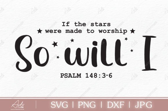 So Will I Psalam 148 - Christian SVG: A Versatile Design Asset for Creative Projects